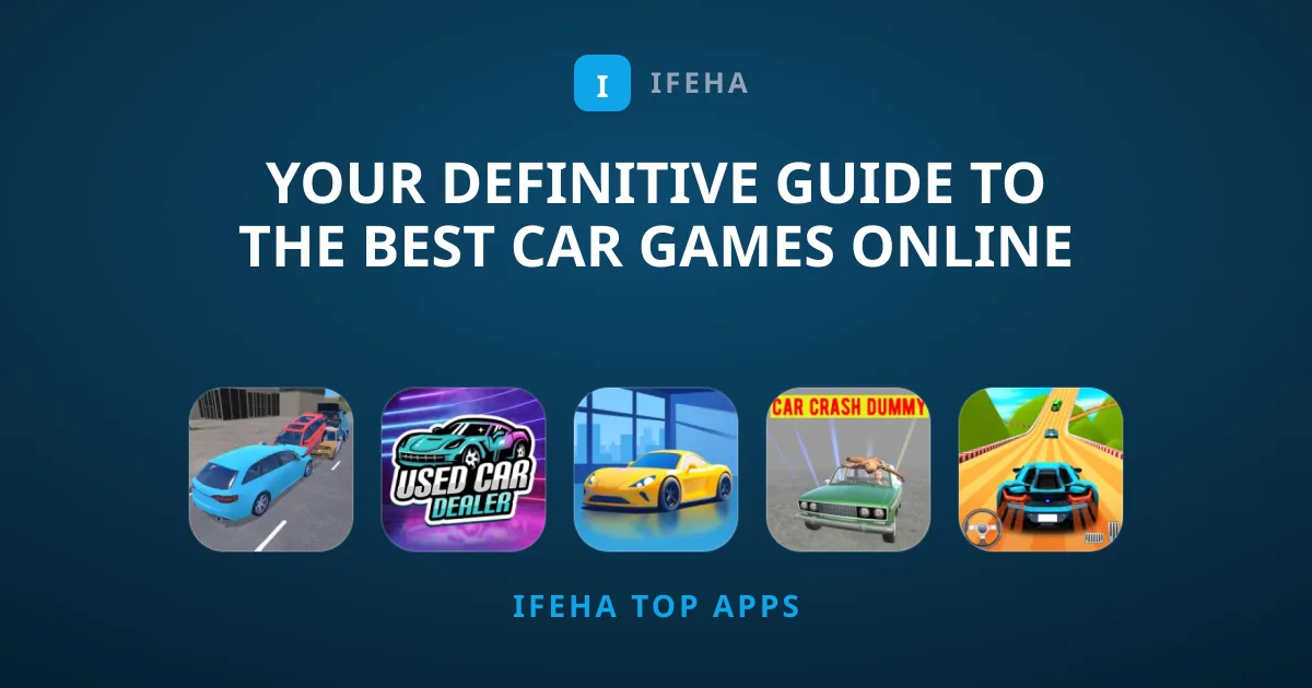 Your Definitive Guide to the Best Car Games Online